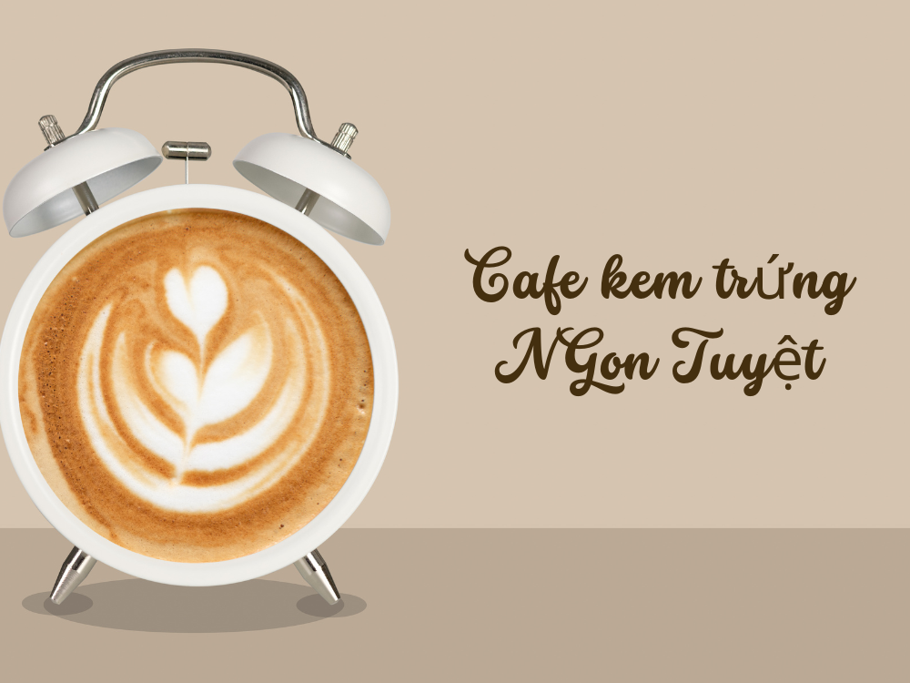 ảnh cafe kem trứng