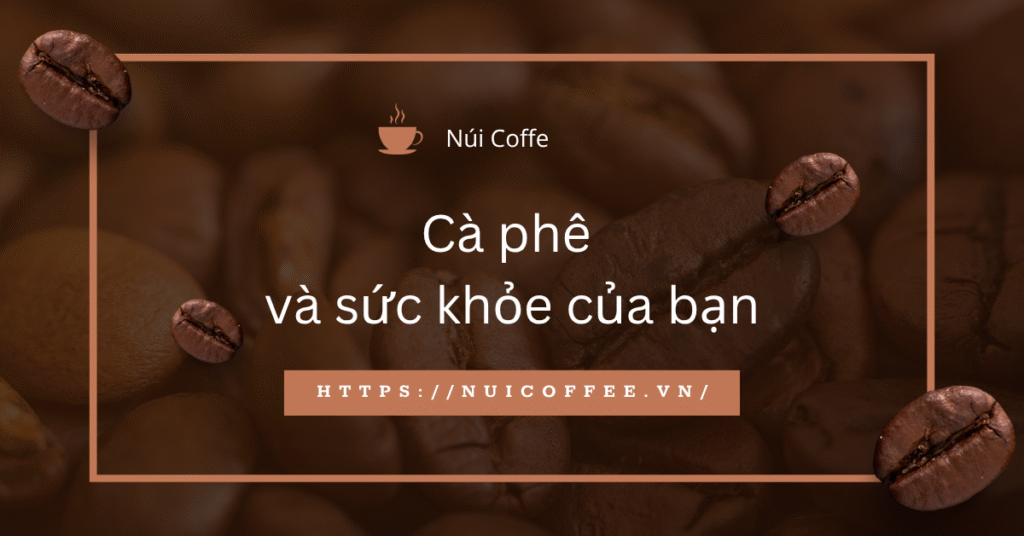 tac-dung-ca-phe
