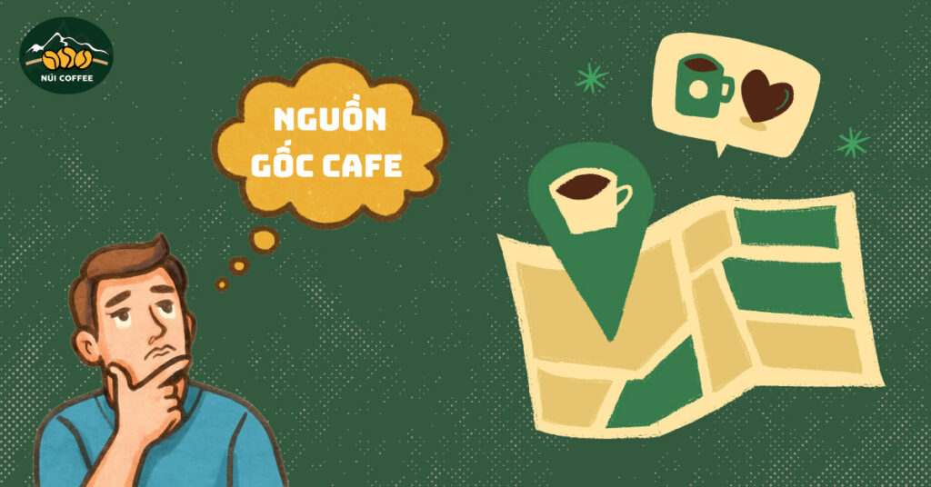 nguồn gốc cafe