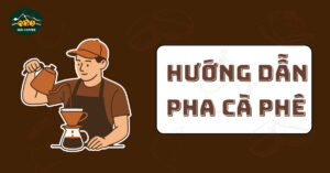 hướng dẫn pha cà phê